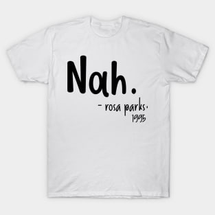 Nah-rosa park T-Shirt